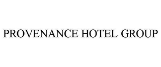 PROVENANCE HOTEL GROUP