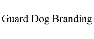 GUARD DOG BRANDING