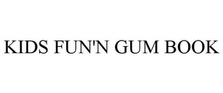 KIDS FUN'N GUM BOOK