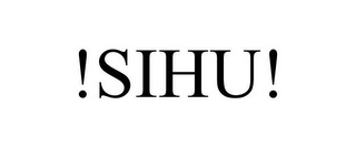 !SIHU!