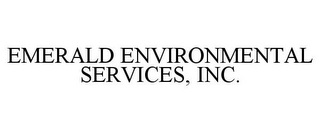 EMERALD ENVIRONMENTAL SERVICES, INC.