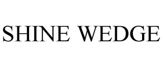 SHINE WEDGE