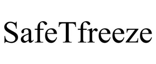 SAFETFREEZE