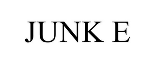 JUNK E