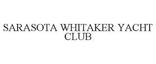 SARASOTA WHITAKER YACHT CLUB