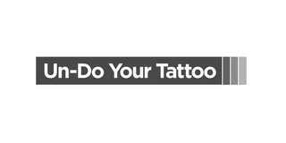 UN-DO YOUR TATTOO