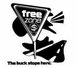 FREE ZONE THE BUCK STOPS HERE.