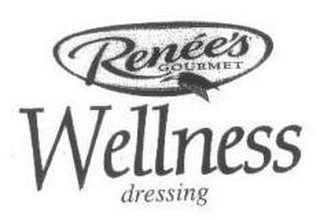 RENÉE'S GOURMET WELLNESS DRESSING