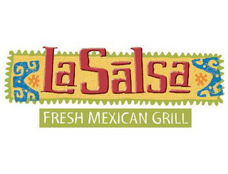 LA SALSA FRESH MEXICAN GRILL