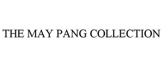 THE MAY PANG COLLECTION