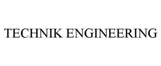 TECHNIK ENGINEERING