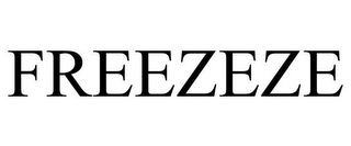 FREEZEZE