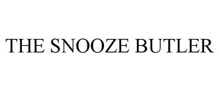 THE SNOOZE BUTLER