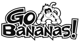 GO BANANAS!