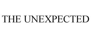THE UNEXPECTED