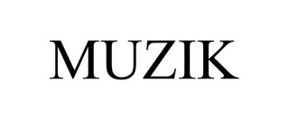 MUZIK