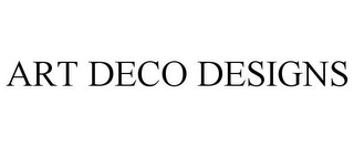 ART DECO DESIGNS