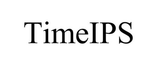 TIMEIPS