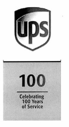 UPS 100 CELEBRATING 100 YEARS OF SERVICE