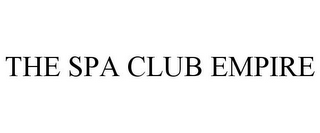THE SPA CLUB EMPIRE