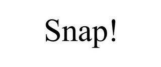 SNAP!