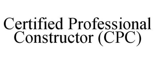 CERTIFIED PROFESSIONAL CONSTRUCTOR (CPC)