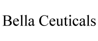 BELLA CEUTICALS