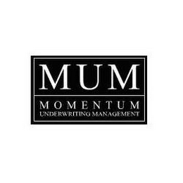 MUM MOMENTUM UNDERWRITING MANAGEMENT