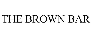 THE BROWN BAR