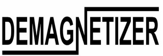 DEMAGNETIZER