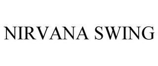 NIRVANA SWING