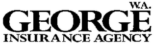 W.A. GEORGE INSURANCE AGENCY