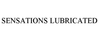 SENSATIONS LUBRICATED