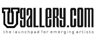 UGALLERY.COM THE LAUNCHPAD FOR EMERGING ARTISTS.