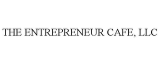 THE ENTREPRENEUR CAFE, LLC