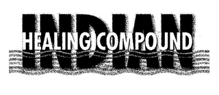 INDIAN HEALING COMPOUND