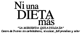 NI UNA DIETA MÁS "LA MERIENDA QUE A DELGAZA" CENTRO DE POSTRES SIN CARBOHIDRATOS, NI AXÚCAR, FULL PROTEÍNOS Y SABOR