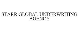 STARR GLOBAL UNDERWRITING AGENCY