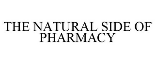 THE NATURAL SIDE OF PHARMACY