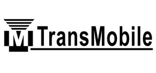 TM TRANSMOBILE