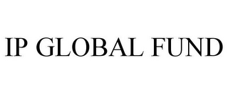 IP GLOBAL FUND