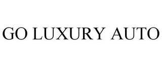 GO LUXURY AUTO