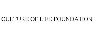 CULTURE OF LIFE FOUNDATION