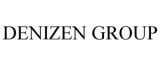 DENIZEN GROUP