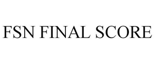 FSN FINAL SCORE