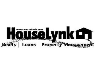 HOUSELYNK WWW.HOUSELYNK.COM REALTY | LOANS | PROPERTY MANAGEMENT