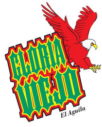 GLORIA VIEJO EL AGUILA