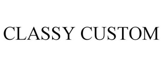 CLASSY CUSTOM