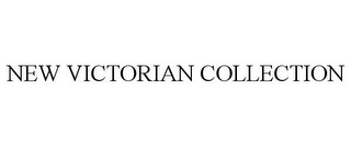 NEW VICTORIAN COLLECTION