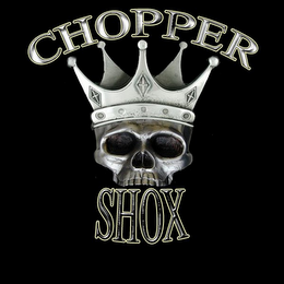 CHOPPER SHOX